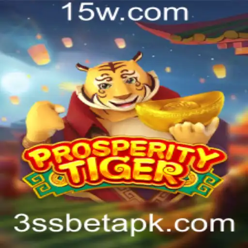 Descubra o Fascínio do Jogo ProsperityTiger e o Conceito de Aposta 3ss Bet